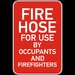 Fire Hose For Use Sign